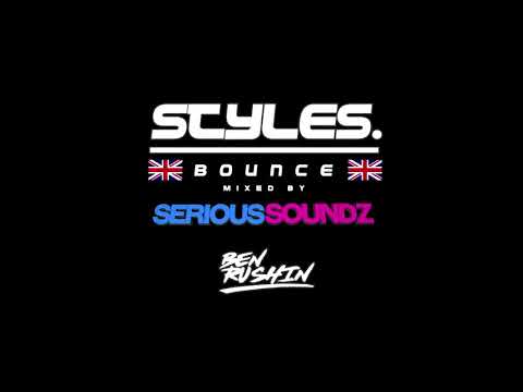 Serious Soundz ft Ben Rushin - Styles "Bounce"