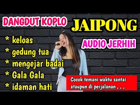 DANGDUT KOPLO JAIPONG Tebaru 2024. keloas '  gedung tua