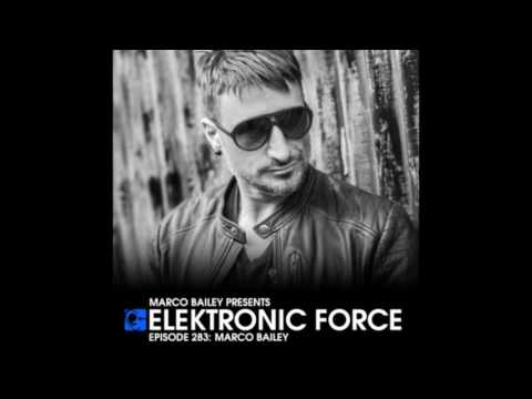 Elektronic Force Podcast 283 with Marco Bailey