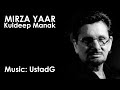 Download Ustad G Mirza Yaar Remix Kuldeep Manak Mp3 Song