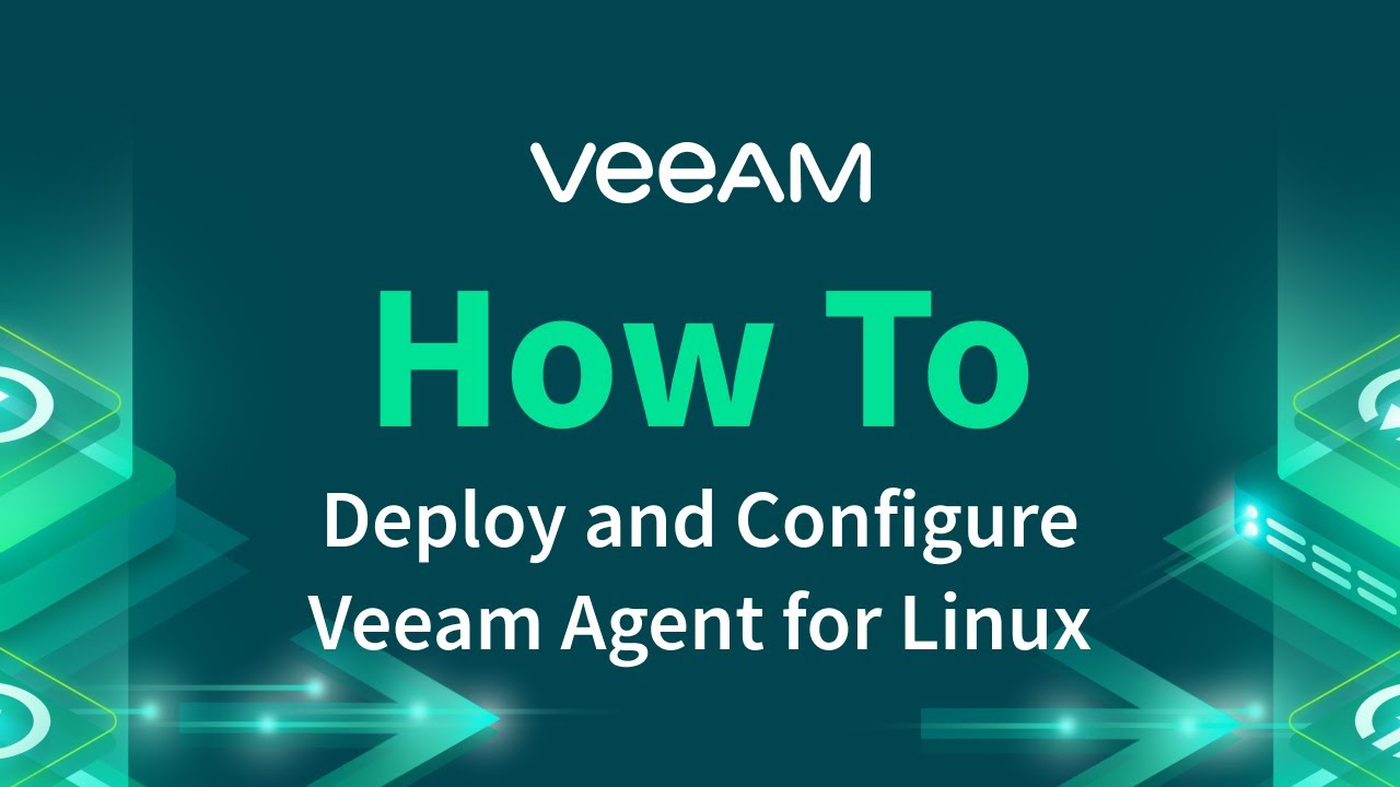 How to organize, automate and deploy Veeam Agent for Linux video