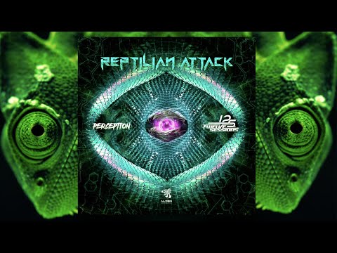 Perception & Twelve Sessions - Reptilian Attack (Original Mix)