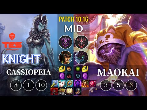 TES knight Cassiopeia vs Maokai Mid - KR Patch 10.16