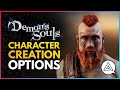 Demon's Souls | All Character Creation Options