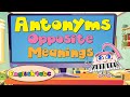 Antonyms / Words that have opposite meanings / Phonics Mix!