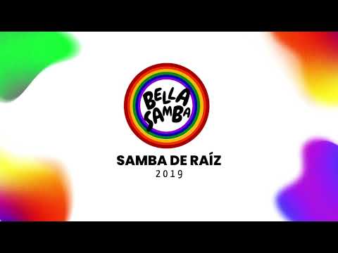 Comparsa Bella Samba - Samba Enredo 2019 - ''Samba de Raíz''