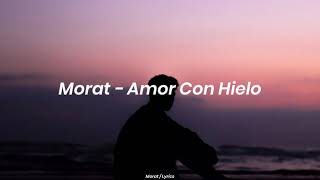 Morat - Amor Con Hielo (Letra)