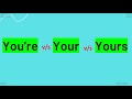 How to Use You're, Your, and Yours Correctly | #english You're vs Your vs Yours