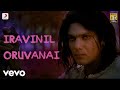Irandaam Ulagam - Iravinil Oruvanai Full Song Audio | Arya, Anushka