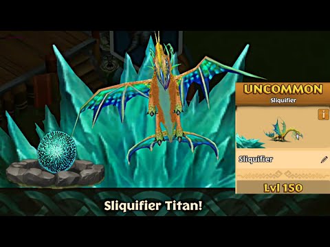 Sliquifier Max Level 150 Titan Mode - Dragons:Rise of Berk