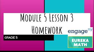 Engage NY // Eureka Math Grade 5 Module 5 Lesson 3 Homework