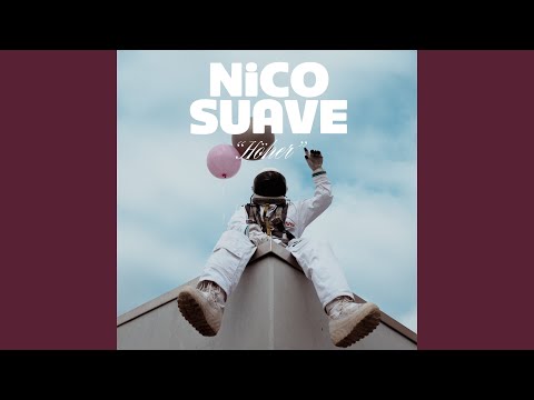 Höher - Nico Suave