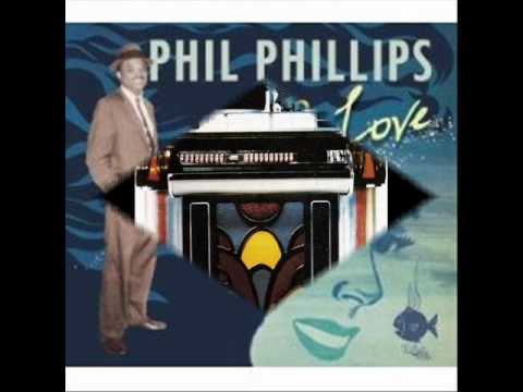 Phil Phillips - "No one else but you"