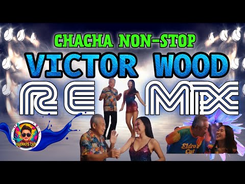 VICTORWOOD CHACHA MIX ||This Party Gets Wild When Grandpa Joins In!