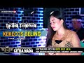 KEKECOS BELING TARLING TENGDUNG CITRA NADA 2023 AYU WD