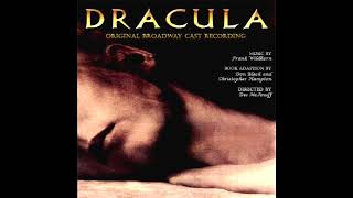 Dracula, the Musical (2004 OBC) | 14. Entr'acte / Undead One, Surrender