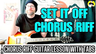 Audioslave - Set It Off Chorus Riff Guitar Lesson | Tab | Tutorial