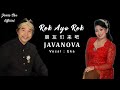 Rek Ayo Rek 朋 友 们 来 吧 JAVANOVA