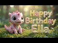 Happy Birthday To Ella Happy Birthday Song With Name Happy Birthday Ella