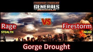 Zero Hour - Rage vs Firestorm - Gorge Drought - Stealth vs Nuke