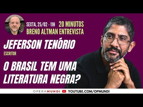 JEFERSON TENRIO: O BRASIL TEM UMA LITERATURA NEGRA? - 20 Minutos Entrevista