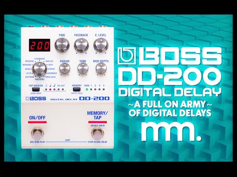 MusicMaker Presents - BOSS DD-200 DIGITAL DELAY - A Powerful Selection Of Iconic Boss Digital Delays