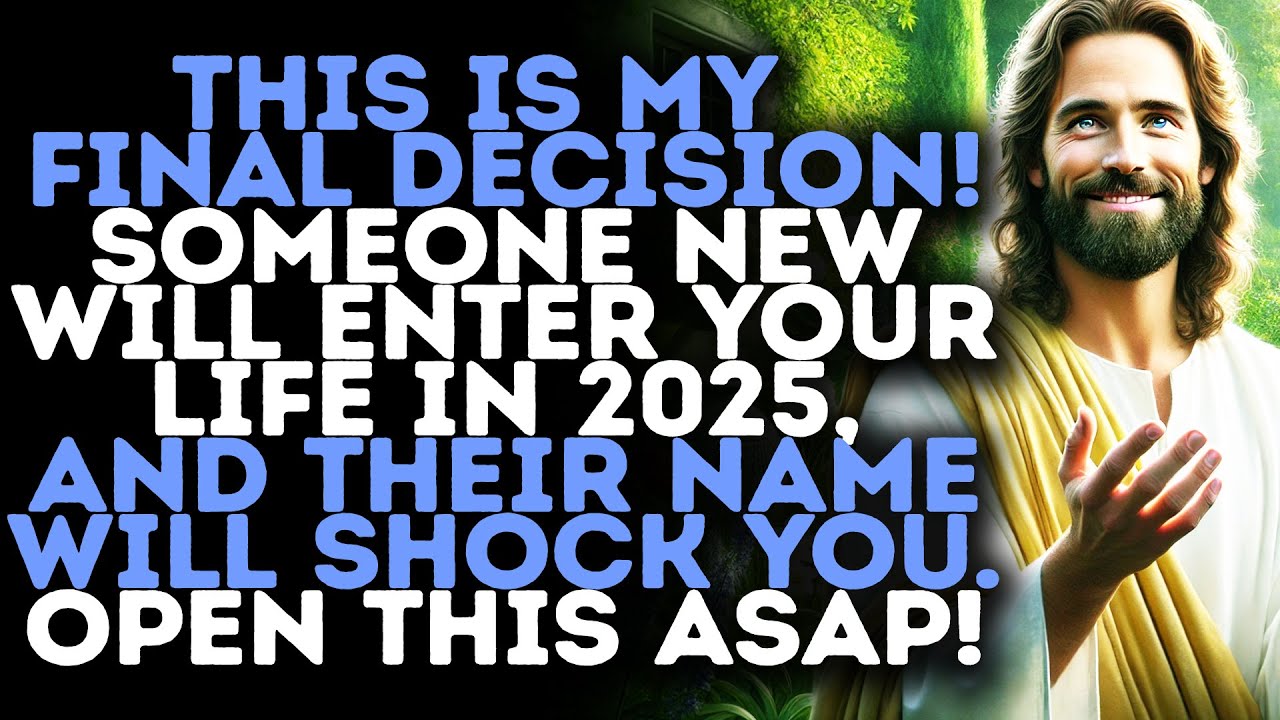 God Warns:"I’VE MADE MY FINAL DECISION—IT’S ABOUT SOMEONE NEW"/Gods Message Now/God Says