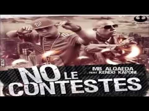 Kendo Kaponi Ft MB Alqaeda - No Le Contestes