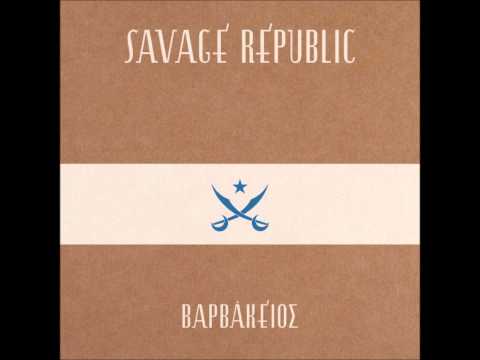 Savage Republic - Anatolia