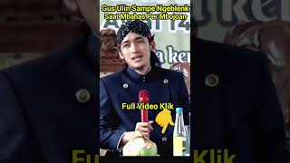 Download lagu Gus Ulin Nuha Agak Baper - Saat Mbahas Jodoh Perjodohan #shorts #muhamadaminchannel mp3