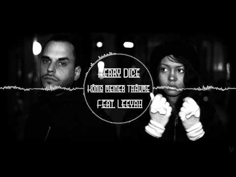 FERRY DICE FEAT. LEEYAH - KÖNIG MEINER TRÄUME (PROD. BY VILLE)