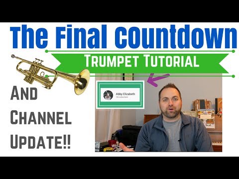 Final Countdown Trumpet Tutorial (AND Channel Shout-out)