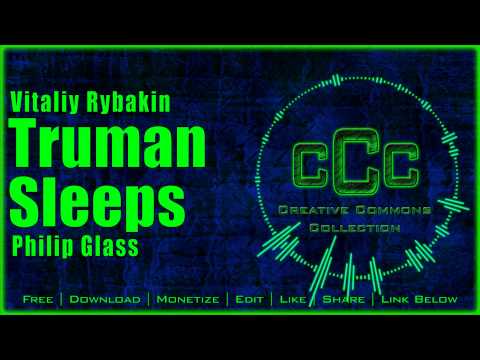 Free Music | Vitaliy Rybakin - Truman Sleeps - Philip Glass