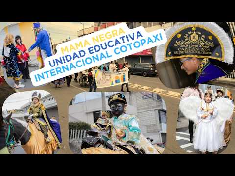 Mama Negra 2026 🎭 Unidad Educativa Internacional Cotopaxi | Desfile Completo en Latacunga 🇪🇨