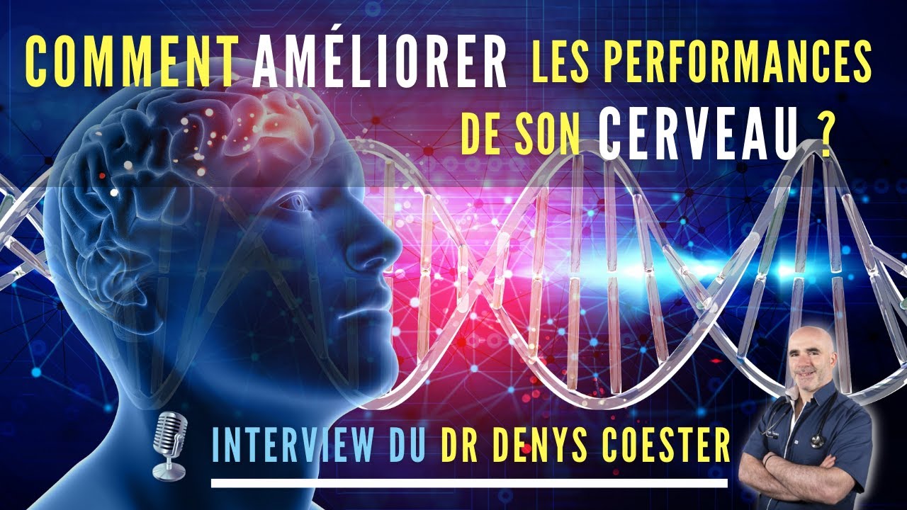 Denys Coester, médecin spécialiste du biohacking, explique comment avoir un cerveau plus performant