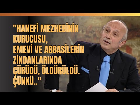 "Hanefi Mezhebinin Kurucusu, Emevi ve Abbasilerin Zindanlarında Çürüdü, Öldürüldü. Çünkü.."
