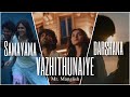 Samayama X Vazhithunaiye X Darshana Mr Manglish