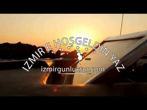 İzmir e Hoşgeldin Yaz