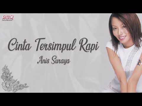 Anis Suraya - Cinta Tersimpul Rapi (Official Video Lirik)