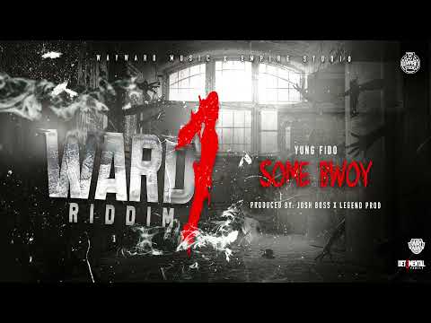 Yung Fido - Some Bwoy [Prod By Wayward]