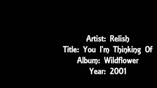 [LYRIC VIDEO] Relish - You I&#39;m Thinking Of