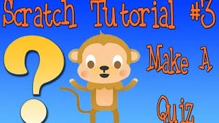 Download the video "Scratch Tutorial 3: Quiz Game"