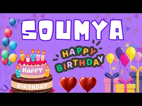 Happy Birthday Soumya, Birthday of Soumya, Best Birthday Wishes