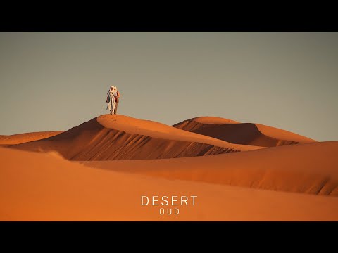 Desert Oud - Arabian Music - Meditation in Desert, Bedouin Enchantment
