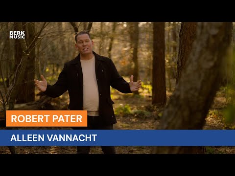 Robert Pater - Alleen vannacht