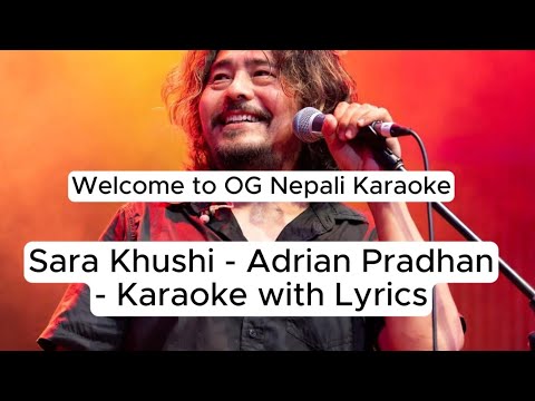 Sara Khushi (Karaoke) | Adrian Pradhan | Karaoke with Lyrics