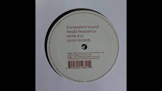 Transparent Sound - Freaks Frequency (Saeff! Vocal Mix)