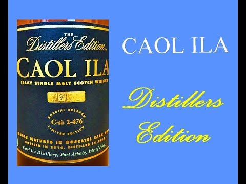 Whisky review 055 : Caol Ila Distillers Edition - C-si 2-476 ABV 43% | Booze Reviews