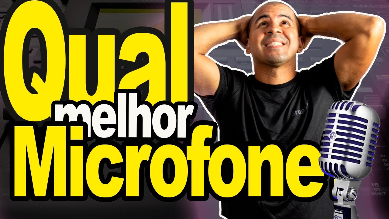 QUAL É O MELHOR MICROFONE, CONDENSADOR OU DINÂMICO?