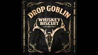 Drop Goblin - Whiskey Biscuit (Knooper Remix)